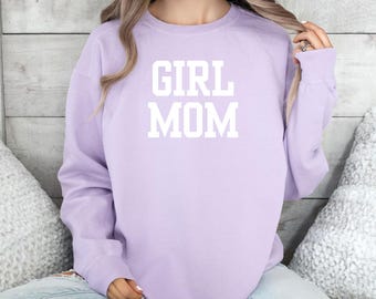 girl mom COMFORT COLORS unisex garment-dyed sweatshirt