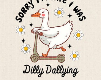 Désolé, je suis en retard, j'étais Dilly Dallying Goose PNG, jolie chemise d'oie, sublimation d'oie mignonne à la mode, drôle d'oie png, esthétique groovy rétro.