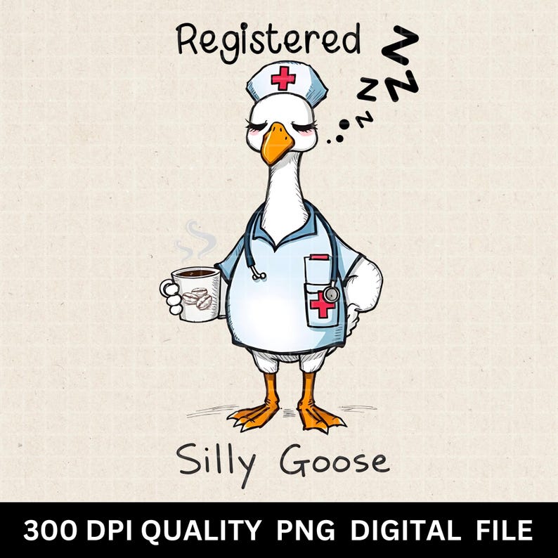 silly goose nurse art, funny nurse sticker, coffee nurse cartoon, goose medical humor, nurse life artwork, cute nurse printable, nurse goose design, goose with coffee, healthcare worker gift, funny animal nurse, caffeine lover nurse, nurse week humor, goose hospital design, goose, silly goose, nurse goose, cartoon goose, white goose, sleepy goose, funny goose, nurse costume, nurse outfit, nurse hat, red cross, stethoscope, scrubs, light blue uniform, coffee cup, steaming coffee, tired goose.
