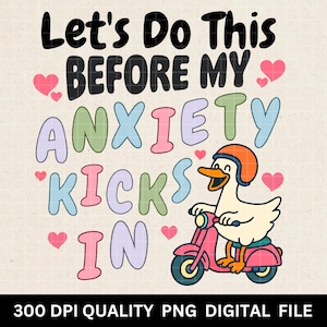 Funny Mental Health PNG: Let&#39;s Do This Anxiety Quote (Digital Download)