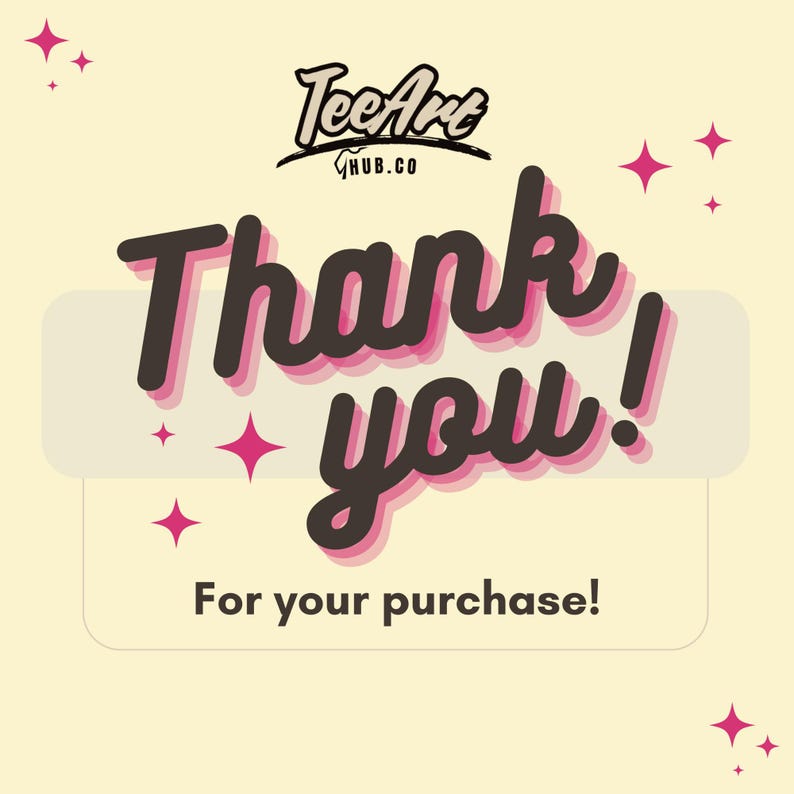 May include: A retro-style thank you card with pink stars and the text "Thank you!" in a bold, black font. The text "For your purchase!" is also included in a smaller font. The card has a light yellow background.