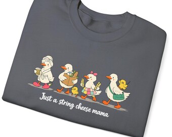 Just A String Cheese Mama Unisex Heavy Blend™ Crewneck Sweatshirt, Funny Mom Goose Graphic, Cozy Motherhood Gift