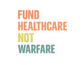 Adesivo "Financie a Saúde, Não a Guerra" | Decalque com Tipografia Ativista (Para Garrafa de Água ou Laptop)