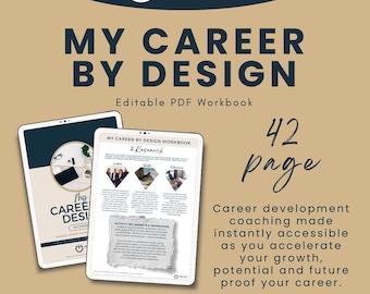 May include: A digital tablet displaying a 42-page PDF workbook titled "My Career By Design". The workbook is an editable PDF and is described as a career development coaching tool. The text "Instant Download" is displayed at the bottom of the image.