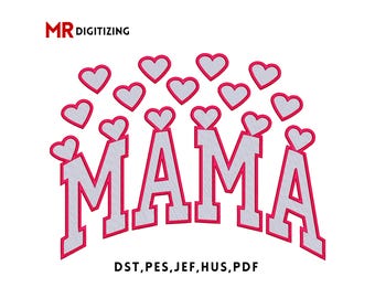 Mama Embroidery design with hearts, Mama Embroidery Machine file