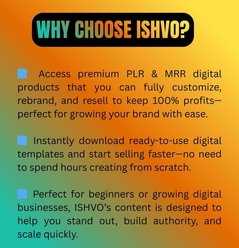 Puede incluir: Gr&aacute;fico con un fondo degradado naranja y amarillo. El texto "WHY CHOOSE ISHVO?" est&aacute; en un rect&aacute;ngulo negro en la parte superior. Debajo, vi&ntilde;etas describen productos digitales personalizables, plantillas listas para usar y contenido para negocios digitales.