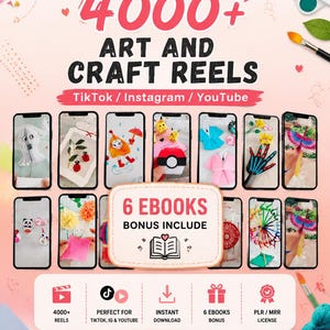 May include: A digital promotional graphic for 4000+ Art and Craft Reels for TikTok, Instagram, and YouTube. The image features a grid of smartphone screens displaying various craft projects, a 6 Ebooks bonus label, and icons for download.