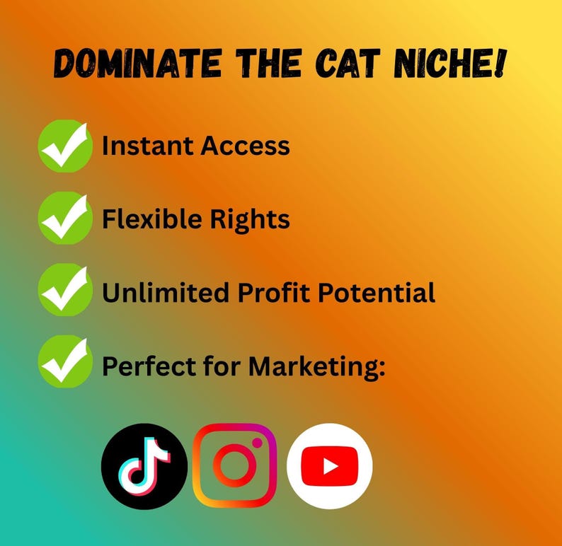 Puede incluir: Fondo degradado naranja y verde con el texto "DOMINATE THE CAT NICHE!". La imagen muestra "Acceso instant&aacute;neo", "Derechos flexibles", "Potencial de beneficio ilimitado" e iconos de redes sociales para marketing.