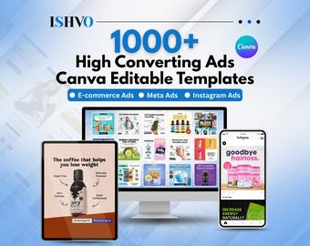 May include: Digital marketing graphic with the text "1000+ High Converting Ads Canva Editable Templates." The image shows a computer, tablet, and phone displaying example ads for e-commerce, Meta, and Instagram. The tablet shows a coffee product.