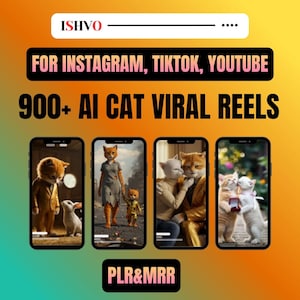 May include: An advertisement with a colourful gradient background, showcasing four smartphones with AI-generated cat reels. Text includes "FOR INSTAGRAM, TIKTOK, YOUTUBE" and "900+ AI CAT VIRAL REELS". The bottom text reads "PLR&MRR". The top text says "ISHVO".