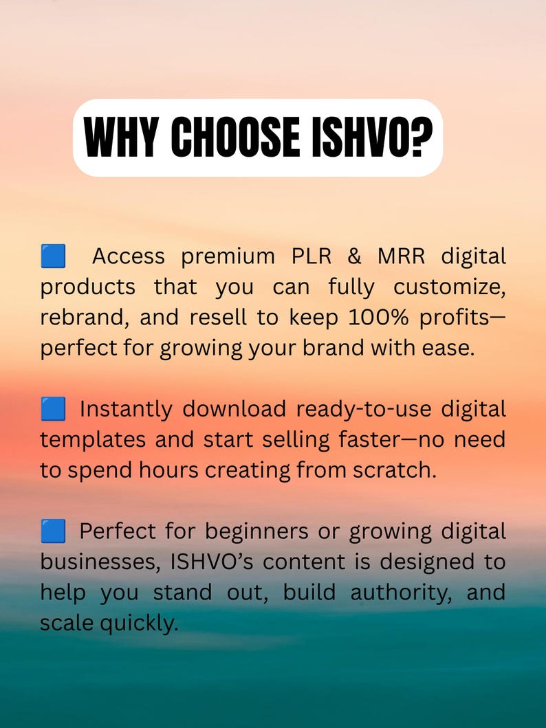 K&ouml;nnte beinhalten: Eine digitale Grafik mit einem Sonnenuntergangs-Farbverlauf im Hintergrund, die den Text WHY CHOOSE ISHVO? und drei Aufz&auml;hlungspunkte enth&auml;lt. Der Text beschreibt die Vorteile des Zugangs zu digitalen PLR- und MRR-Produkten, den sofortigen Download von Vorlagen und Ressourcen f&uuml;r den Ausbau digitaler Unternehmen.