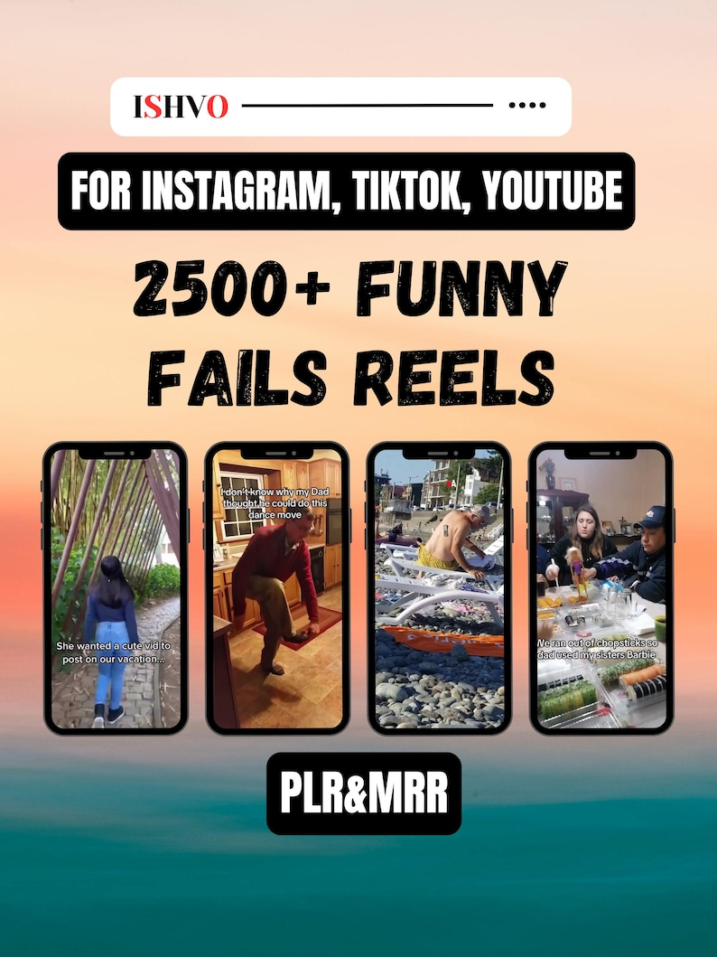 K&ouml;nnte beinhalten: Eine digitale Grafik mit dem Text ISHVO, FOR INSTAGRAM, TIKTOK, YOUTUBE, 2500+ FUNNY FAILS REELS und PLR&MRR. Vier Smartphone-Bildschirme zeigen verschiedene Videoclips, darunter eine gehende Person, eine Tanzszene, einen Strand und eine Mahlzeit.