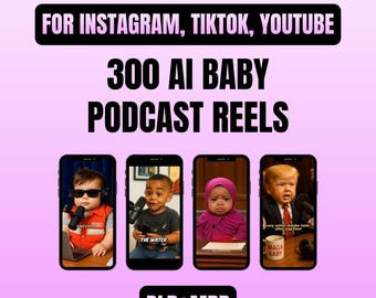 300 Viral Ai Baby Podcast Reels PLR Bundle