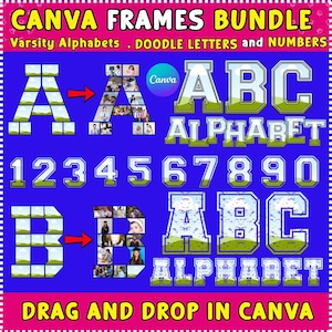 May include: A digital design bundle featuring varsity alphabets, doodle letters, and numbers. The image shows the letters A, B, and C, and the numbers 1 through 0, all with a green and white design. The text "CANVA FRAMES BUNDLE" is at the top.