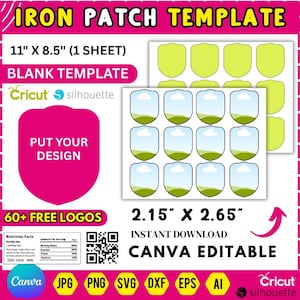 May include: Iron patch template with the text "IRON PATCH TEMPLATE" and "11" X 8.5" (1 SHEET)". The image includes a pink shield shape with the text "PUT YOUR DESIGN" and a sheet of blank patches. The image also includes the text "60+ FREE LOGOS".
