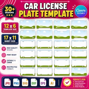 May include: A digital collection of 30+ car license plate templates featuring a landscape graphic with green hills and a blue sky. The set includes 12 x 6 inch templates on 17 x 11 inch sheets, editable in Canva, and available in JPG, PNG, SVG, DXF, EPS, and AI formats.