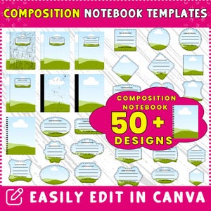 May include: A selection of composition notebook templates with diverse designs. The image showcases notebooks with landscape and cloud illustrations, and labels. Text includes "COMPOSITION NOTEBOOK TEMPLATES", "50+ DESIGNS", and "EASILY EDIT IN CANVA".