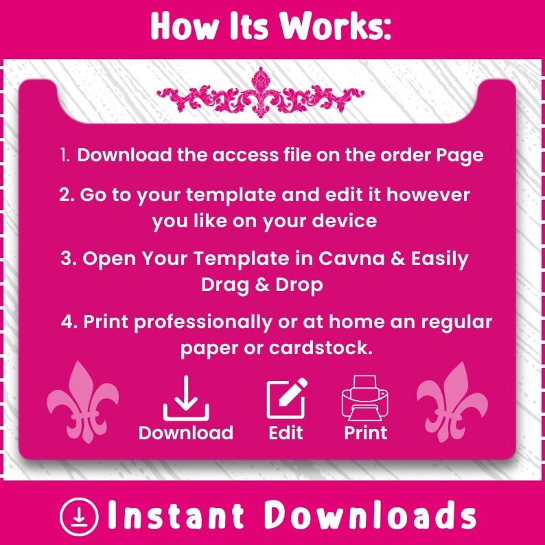 May include: A bright pink graphic with the text "How Its Works:" and numbered steps for downloading, editing, and printing templates. Includes icons for download, edit, and print, and the words "Instant Downloads".