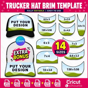 May include: A digital trucker hat brim template set featuring 14 sizes with labels like 6.5x3, 5x2.5, 7.85x5.58, 6x4.5, 2.8x7.1, 6x3, 7x3, 7x4, 6.6x2.3, 7.6x2.8, and 7.58x5.58. Includes two hat mockups with text reading PUT YOUR DESIGN and EXTRA BONUS.