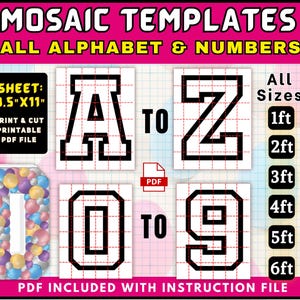 May include: A graphic displaying mosaic templates for letters and numbers, with the text "MOSAIC TEMPLATES ALL ALPHABET & NUMBERS." Includes printable PDF files in various sizes from 30cm to 183cm. The sheet size is 21.6cm x 28cm.