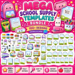 May include: A digital collection of school supply templates featuring a pink and blue color palette with cute, smiling faces on items like backpacks, notebooks, pencil cases, and staplers. The text reads MEGA SCHOOL SUPPLY TEMPLATES BUNDLE.