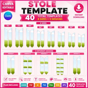 May include: A pink and white graphic promoting a Canva-editable stole template. The design includes 40 templates in 8 sizes, ranging from 36" to 76", with 5 different designs. Features include instant download and various file formats.