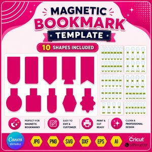 May include: A digital template for magnetic bookmarks featuring ten distinct shapes in bright pink. The graphic includes text reading MAGNETIC BOOKMARK TEMPLATE, 10 SHAPES INCLUDED, and icons for Canva, JPG, PNG, SVG, DXF, EPS, AI, and Cricut.