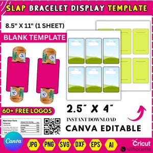 May include: A pink template for slap bracelet displays, with the text "SLAP BRACELET DISPLAY TEMPLATE". The template is 8.5" x 11" and includes blank templates and 60+ free logos. The display is 2.5" x 4" and is Canva editable.