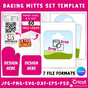May include: A digital download template for baking mitts with a pink and white design. The template includes 60 free logos and is available in 7 file formats: JPG, PNG, SVG, DXF, EPS, and PSD. The template is 8.5 inches by 11 inches.