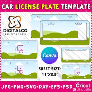 May include: A car license plate template with a pink banner that reads "CAR LICENSE PLATE TEMPLATE". The image includes license plate frames, a Canva logo, and the text "SHEET SIZE: 11"X8.5"". The image also includes the text "JPG+PNG+SVG+DXF+EPS+PSD Cricut silhouette".