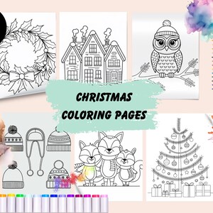 Könnte beinhalten: Eine Sammlung von 10 Weihnachtsmalvorlagen mit verschiedenen festlichen Illustrationen, darunter ein Kranz, Häuser, eine Eule, Mützen, Füchse und ein Weihnachtsbaum. Die Worte "CHRISTMAS COLORING PAGES" sind zu sehen. Buntstifte und Marker sind ebenfalls sichtbar.