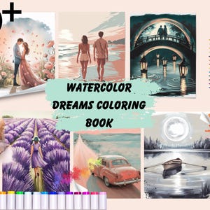 May include: A selection of watercolour art prints featuring romantic scenes, such as couples and landscapes, and a vintage car. The text "Watercolor Dreams Coloring Book" is displayed. Coloured pencils and markers are also visible.