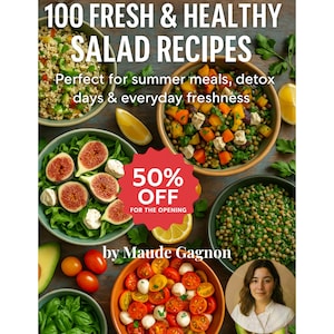 100 frische & gesunde Salatrezepte - einfache, Proteinreiche und bunte Mahlzeiten (Digital PDF) + 18 Bonus