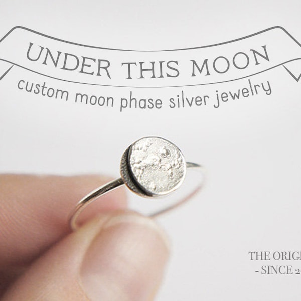 UNDER THIS MOON / Ring - Personalized lunar phase ring of your special night in silver, dainty moon ring, moon phase ring, crescent moon