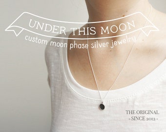 UNDER THIS MOON / Custom moon phase silver necklace, anniversary moon charm, solar eclipse, personalized engagement gift, birth moon charm