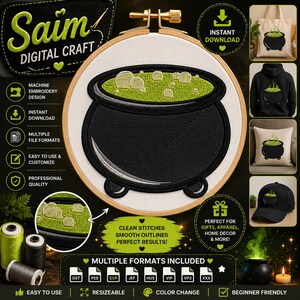 May include: A machine embroidery design featuring a black cauldron with a bubbling bright green potion inside, displayed in a wooden hoop. The design includes text reading Saim Digital Craft, Machine Embroidery Design, and Multiple Formats Included.