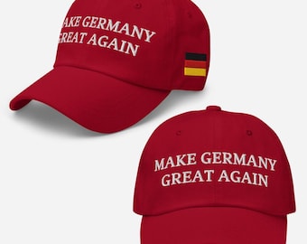 Make Germany Great Again Hat – Embroidered Dad Cap