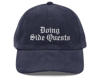 Doing Side Quests Hat – Embroidered Corduroy Cap