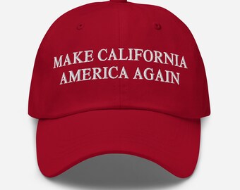 Make California America Again Hat – Embroidered Dad Cap