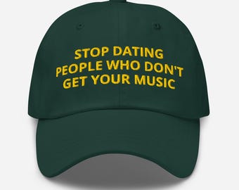 Deja de salir con gente que no entiende tu música – Gorra bordada de papá