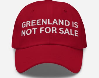 Greenland Is Not For Sale Hat – Embroidered Dad Cap