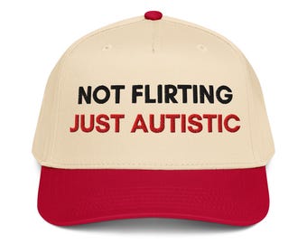 Hoed Not Flirting Just Autistic – klassieke geborduurde pet