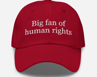 Großer Fan von Menschenrechteln – gestickte Dad Cap