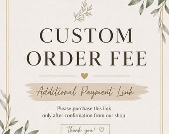 Cargo por pedido urgente, cargo por mejora personalizada, enlace de pago adicional, mejora de tamaño, cargo por cambio de diseño, ajuste de pedido personalizado