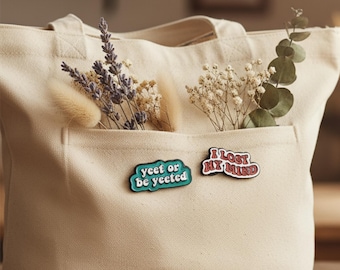 Colección de pines esmaltados con frases de memes, diseño "Yeet Or Be Yeeted I Lost My Mind", broche con eslogan humorístico, pin para bolso o sombrero, regalo para amantes de los memes.