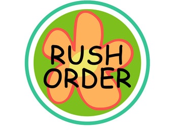 Rush Order Option