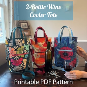 May include: Three wine cooler totes with floral patterns and zippered pockets. One tote has a black background with colorful flowers, another has an orange leaf pattern, and the third has a blue background with red poppies. The text reads "2-Bottle Wine Cooler Tote" and "Printable PDF Pattern."