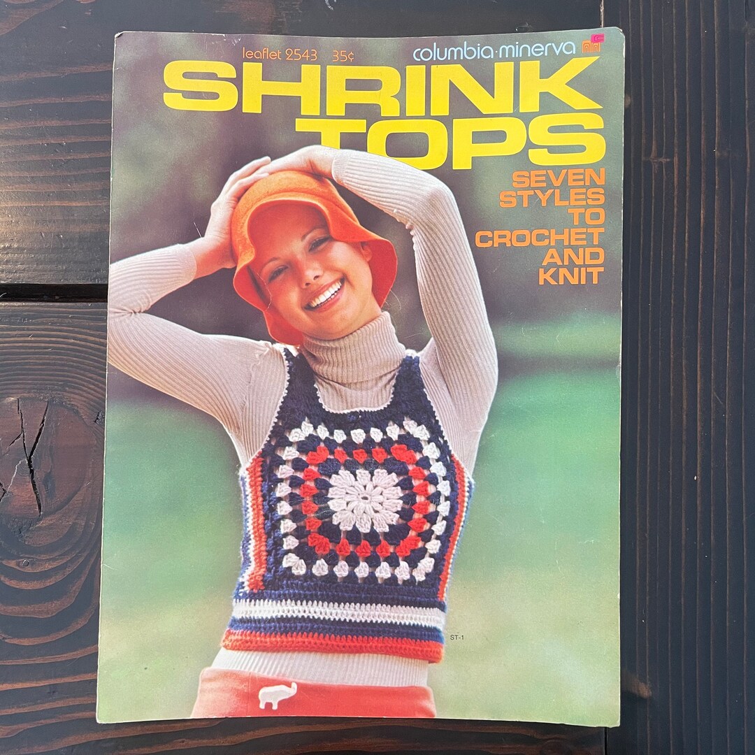 1971 Vintage Crochet Shrink Tops Seven Styles to Crochet and Knit Vintage Sweater Pattern Columbia Minerva - Etsy 1971 Vintage Crochet Shrink Tops Seven Styles to Crochet and Knit Vintage Sweater Pattern Columbia Minerva - Etsy