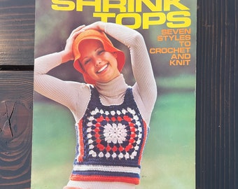 1971 Vintage Crochet Shrink Tops | Seven Styles to Crochet and Knit | Vintage Sweater Pattern Columbia Minerva