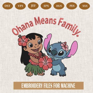 Ohana Means Family Embroidery, Movie Inspired. Machine Embroidery Design File. Ohana Means Family, Stich Lio Embroidery Pattern Designs
